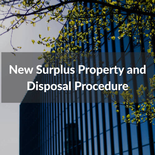 New Surplus Property and Disposal Procedure